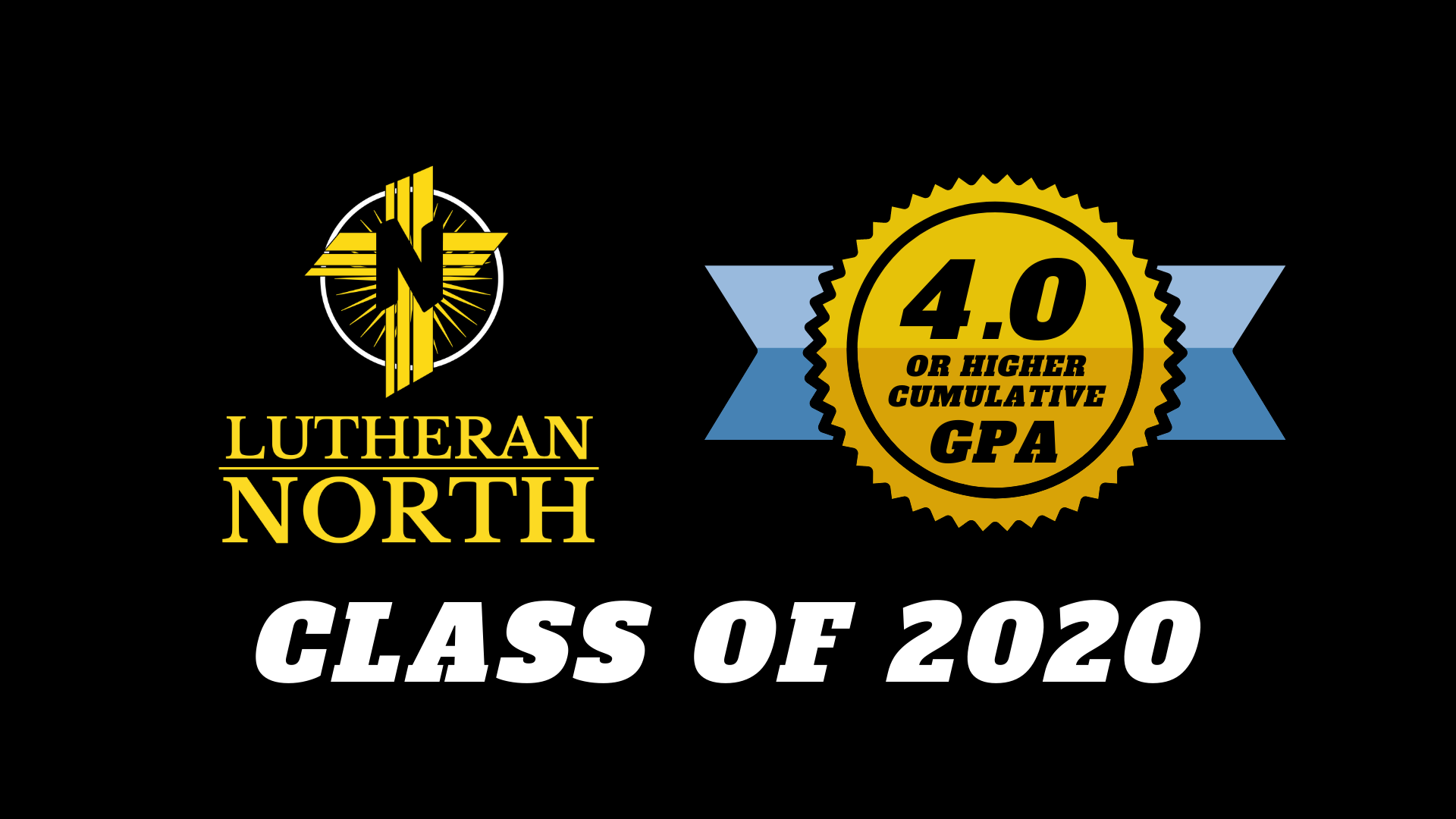 Class of 2020 earning 4.0 or Higher Cumulative GPA