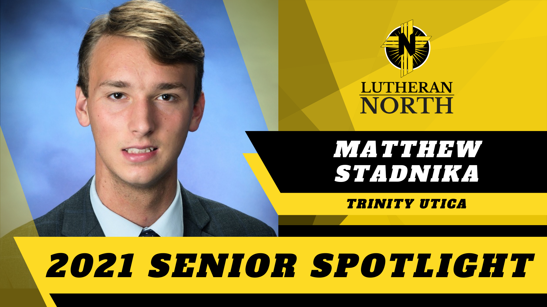 Senior Spotlight: Matthew Stadnika