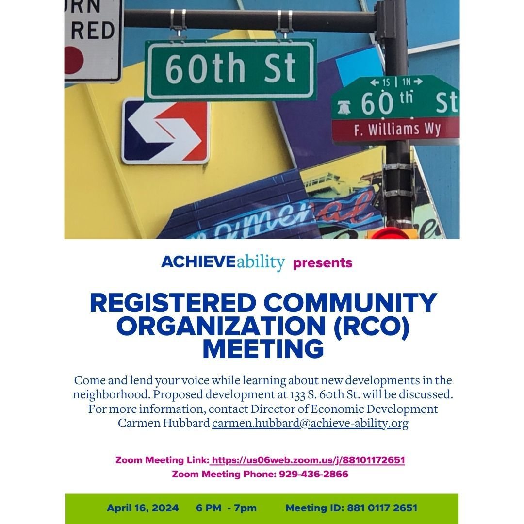 ACHIEVEability&rsquo;s Registered Community Organization (RCO) Zoom meeting is TODAY, April 16th at 6pm! The proposed development at 133 S. 60th Street will be discussed. Join us and be part of the conversation. 🏡💬 #ACHIEVEability #RCO #CommunityEn