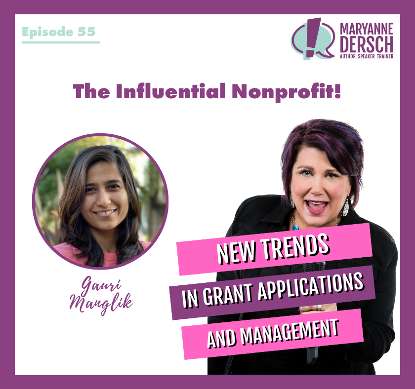 The Influential Nonprofit Episode 55: Gauri Manglik: New Trends In Grant Applications And Management