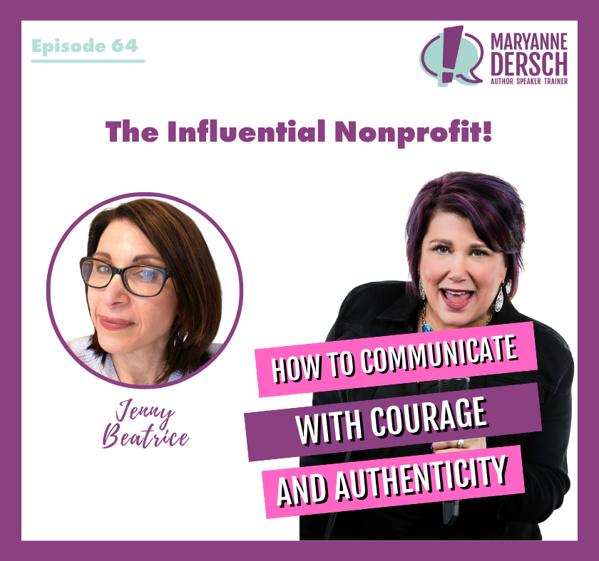 The Influential Nonprofit Episode 64: Jenny Beatrice: How To Communicate With Courage And Authenticity