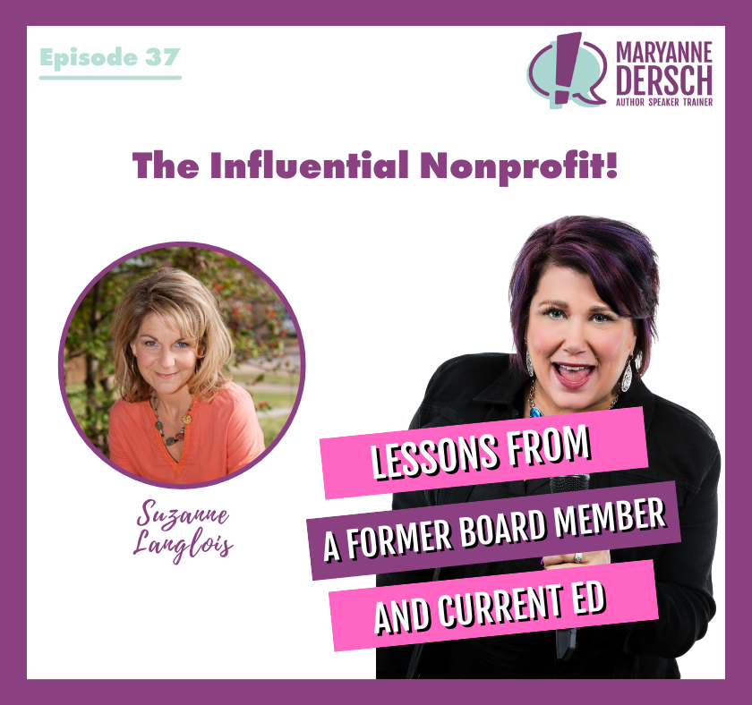 The Influential Nonprofit Episode 37: Suzanne Langlois: Lessons From A Former Board Member And Current Ed