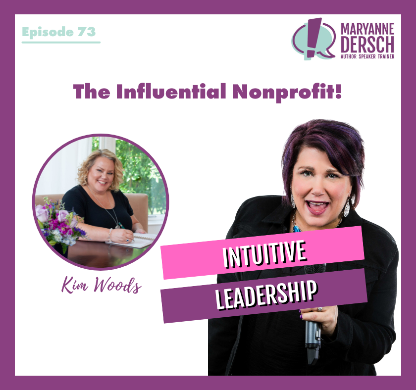 The Influential Nonprofit Episode 73: Kim Woods: Intuitive Leadership