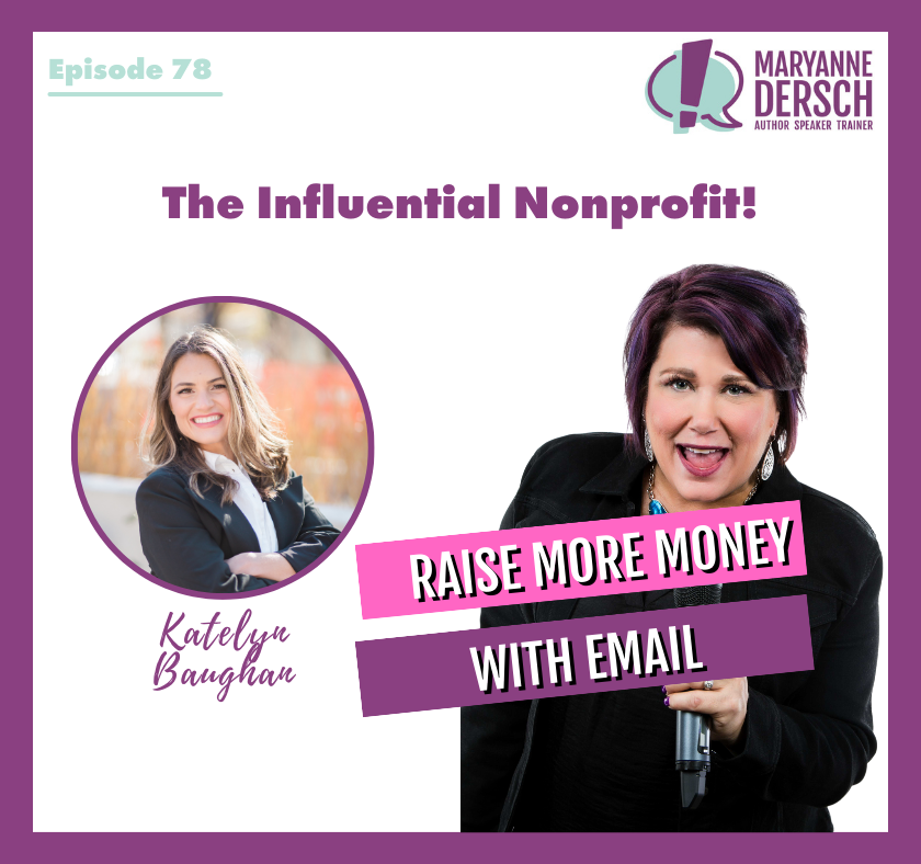 The Influential Nonprofit Episode 78: Katelyn Baughan: Raise more money with email