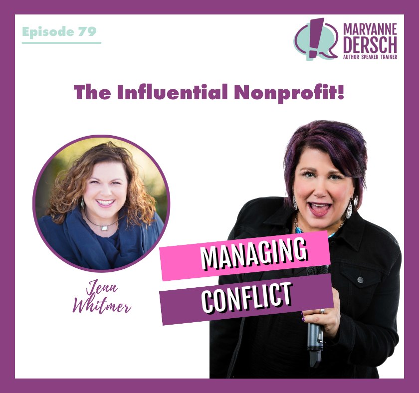 The Influential Nonprofit Episode 79: Jenn Whitmer: Managing Conflict