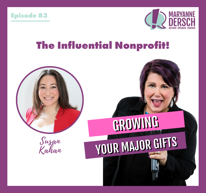 The Influential Nonprofit Episode 83: Susan Kahan: Growing Your Major Gifts
