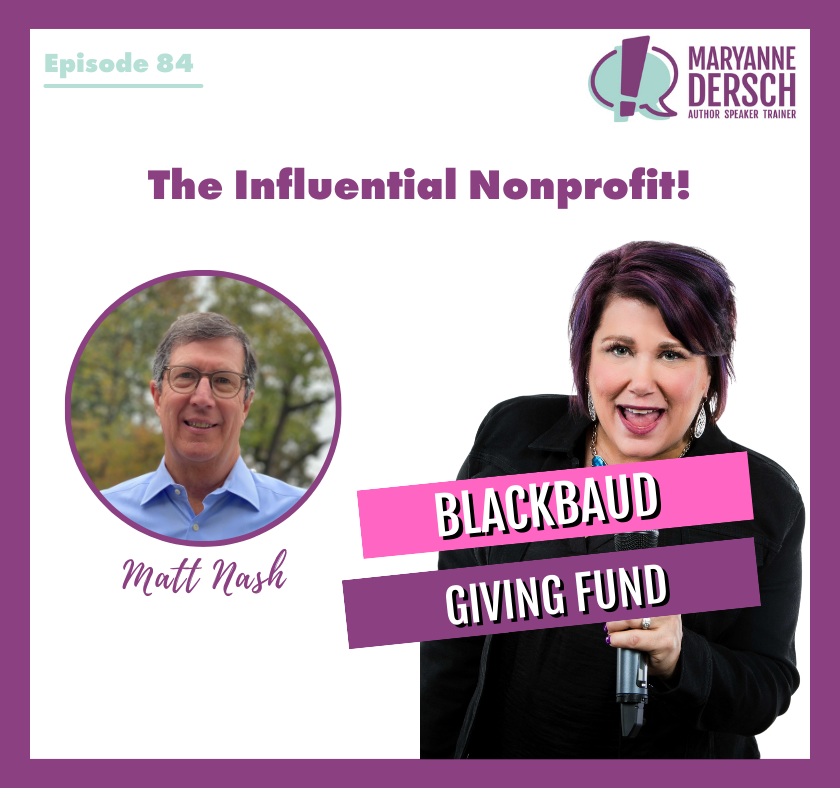 The Influential Nonprofit Episode 84: Matt Nash: Blackbaud Giving Fund