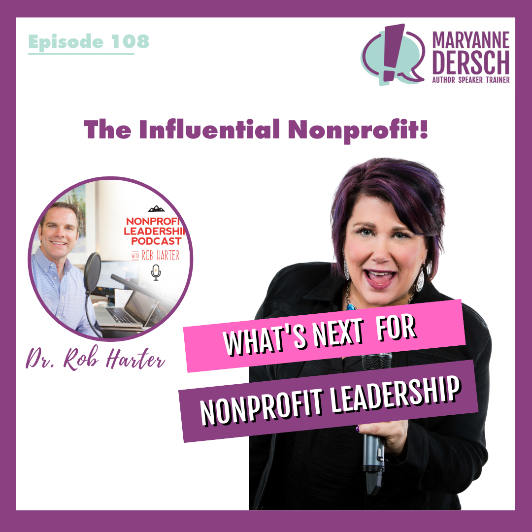 The Influential Nonprofit: Episode 108: Dr. Rob Harter: What's Next for Nonprofit Leadership