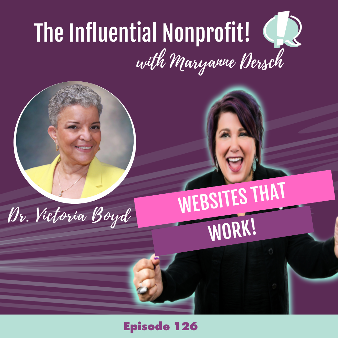 The Influential Nonprofit: Episode 126: Dr. Victoria Boyd: Websites That Work!
