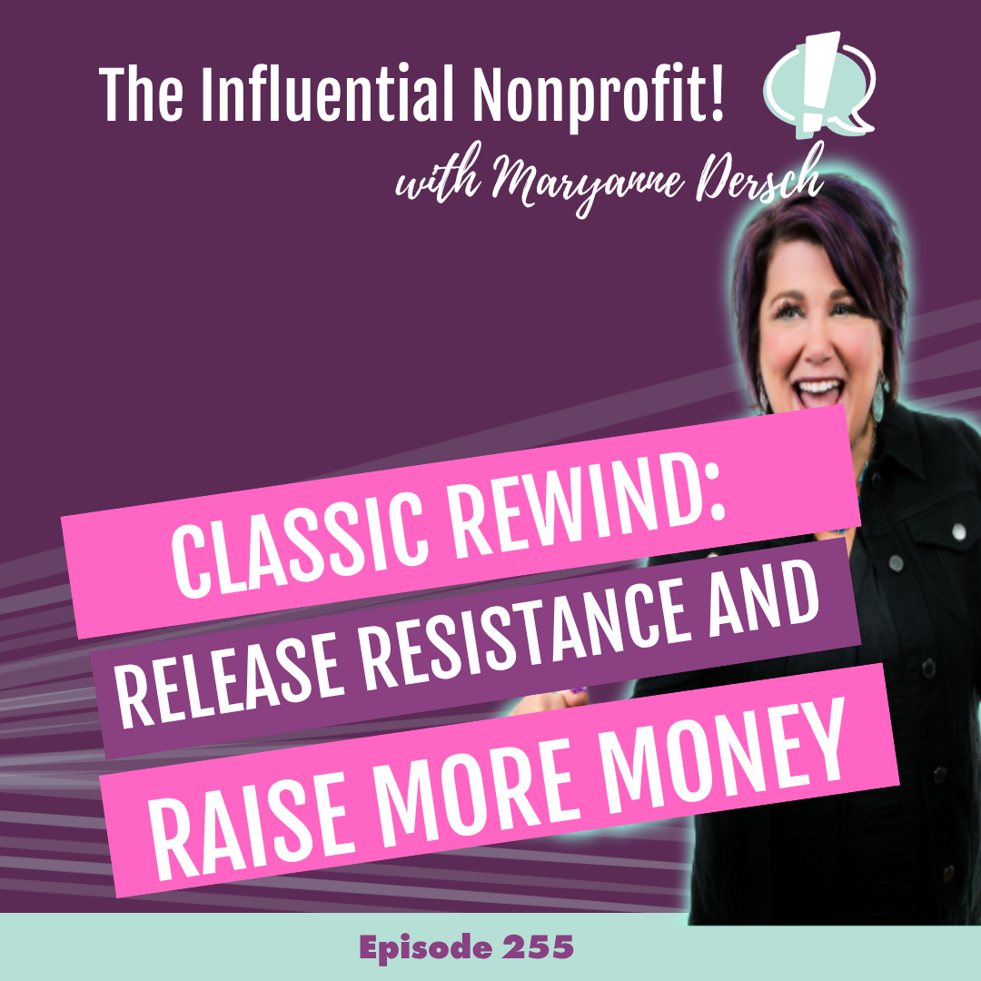 CLASSIC REWIND: Release Resistance and Raise More Money