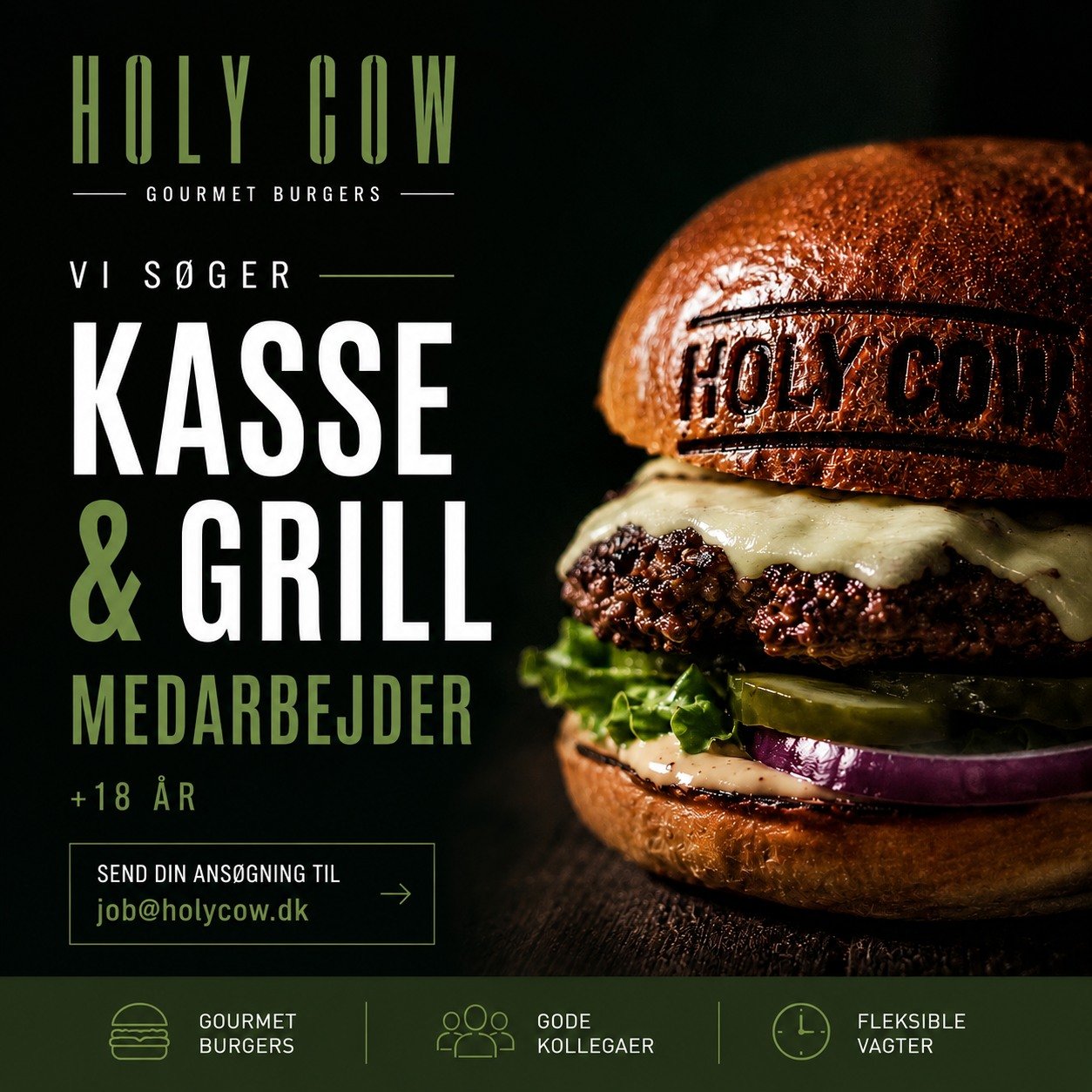 HOLY COW S&Oslash;GER 
Deltidsmedarbejder til 
Grillen &amp;  Kassen

Er du +18 &aring;r  s&aring; skriv 
til job@holycow.dk #holycowburger #HolyCow #BedsteBurger #GourmetBurger #holycowdk #ordrupvej78b