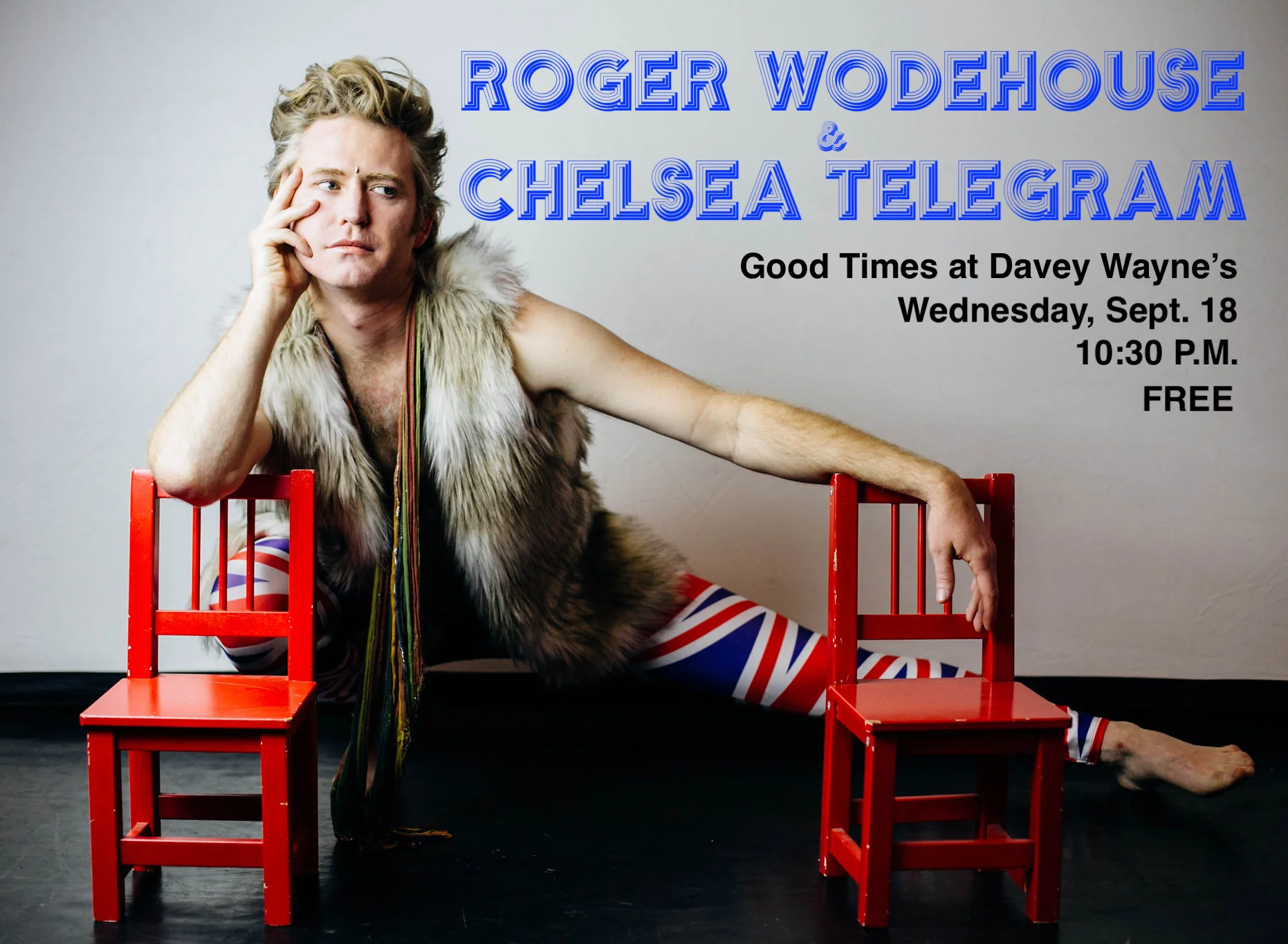 Wodehouse &amp; Chelsea Telegram at Good Times at Davey Wayne's