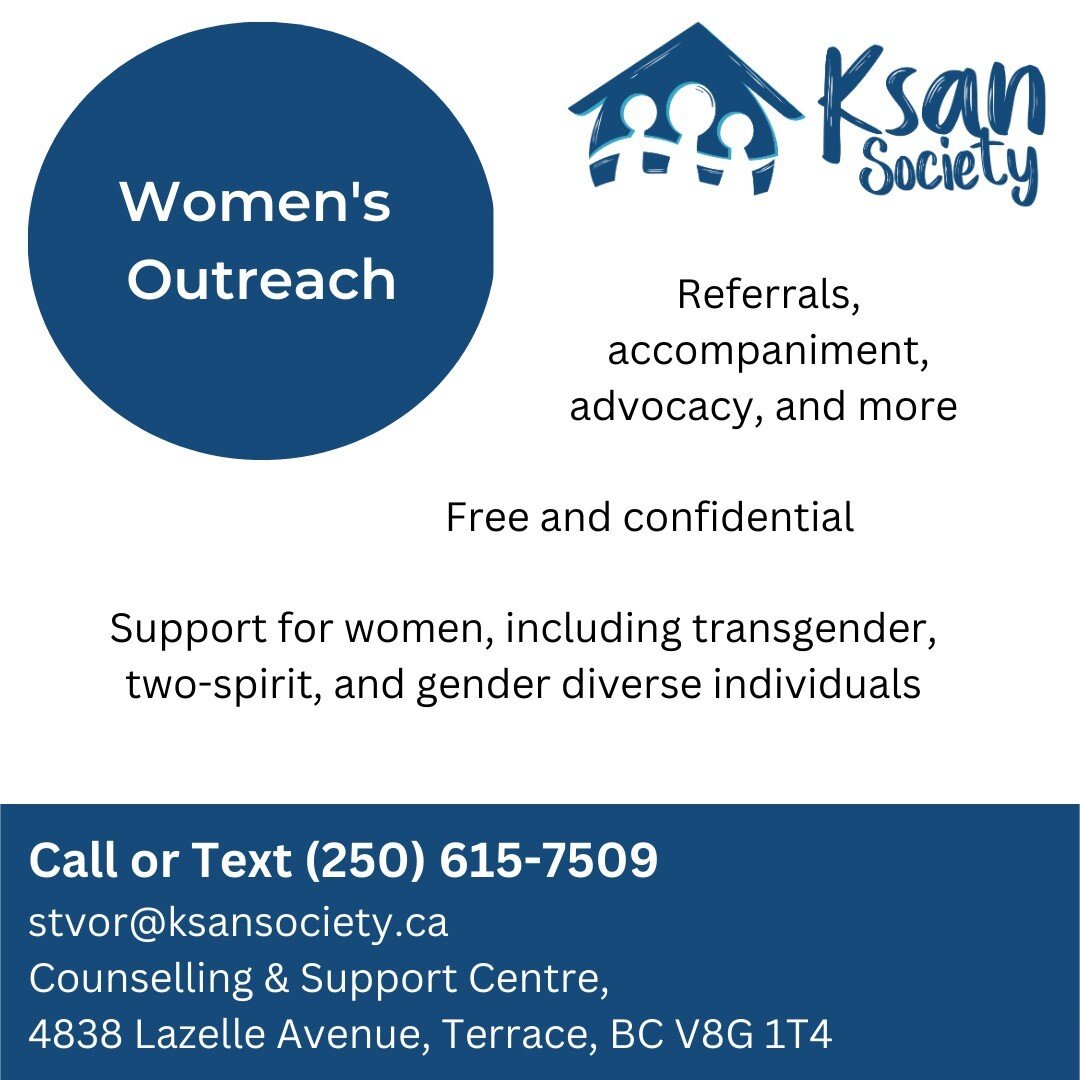 Ksan Society's Women's Outreach is based out of the Counselling and Support Centre at 4838 Lazelle Avenue. This service is free and confidential, offering a broad range of support.