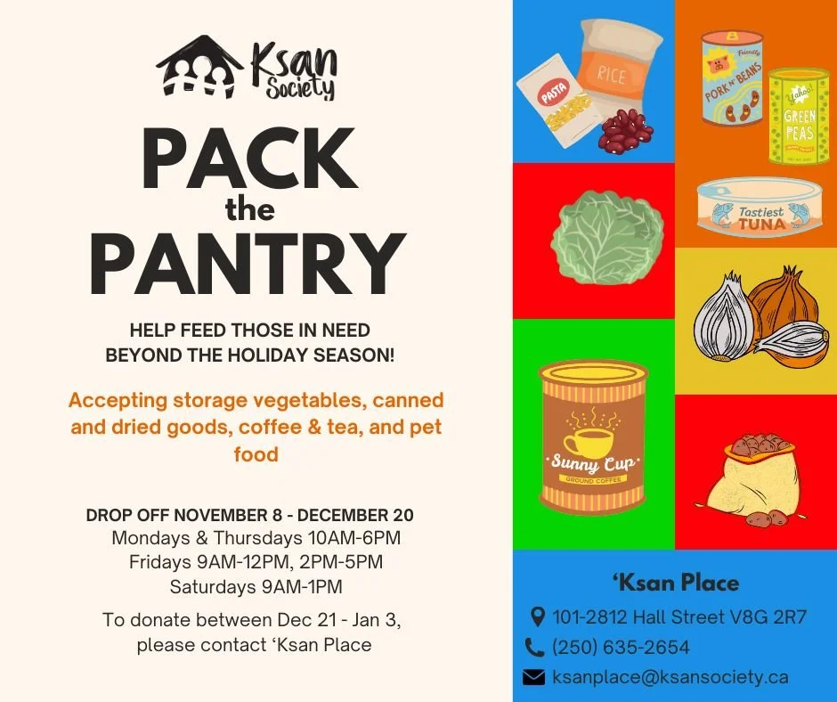 Pack the Pantry kicks off today!

From November 8 - January 3rd, donate to storage vegetables, dried and canned goods, and even pet food to support community members facing food insecurity.

A loaded pantry at 'Ksan Place ensures that our weekly Food