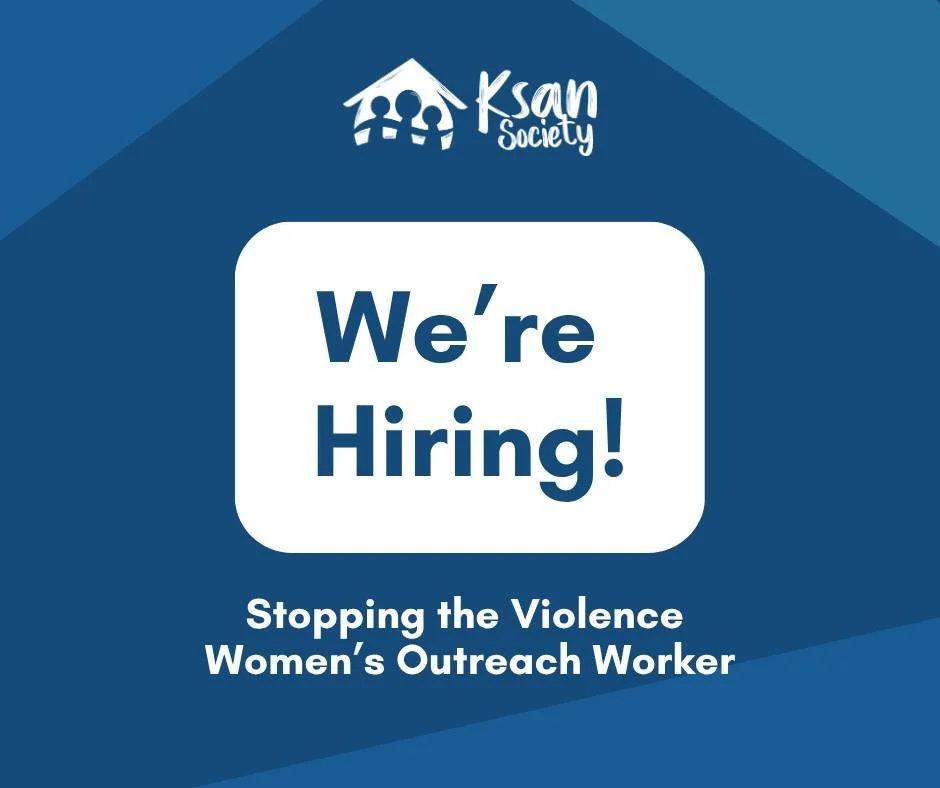 'Ksan Society is hiring Stopping the Violence Women's Outreach Worker.

This is a part-time role providing trauma informed, feminist-based support both individually and in groups for women, transgender, two spirit, and gender diverse individuals (goi