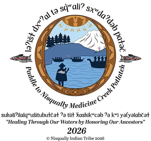 PADDLE TO NISQUALLY MEDICINE CREEK POTLATCH BEGINS