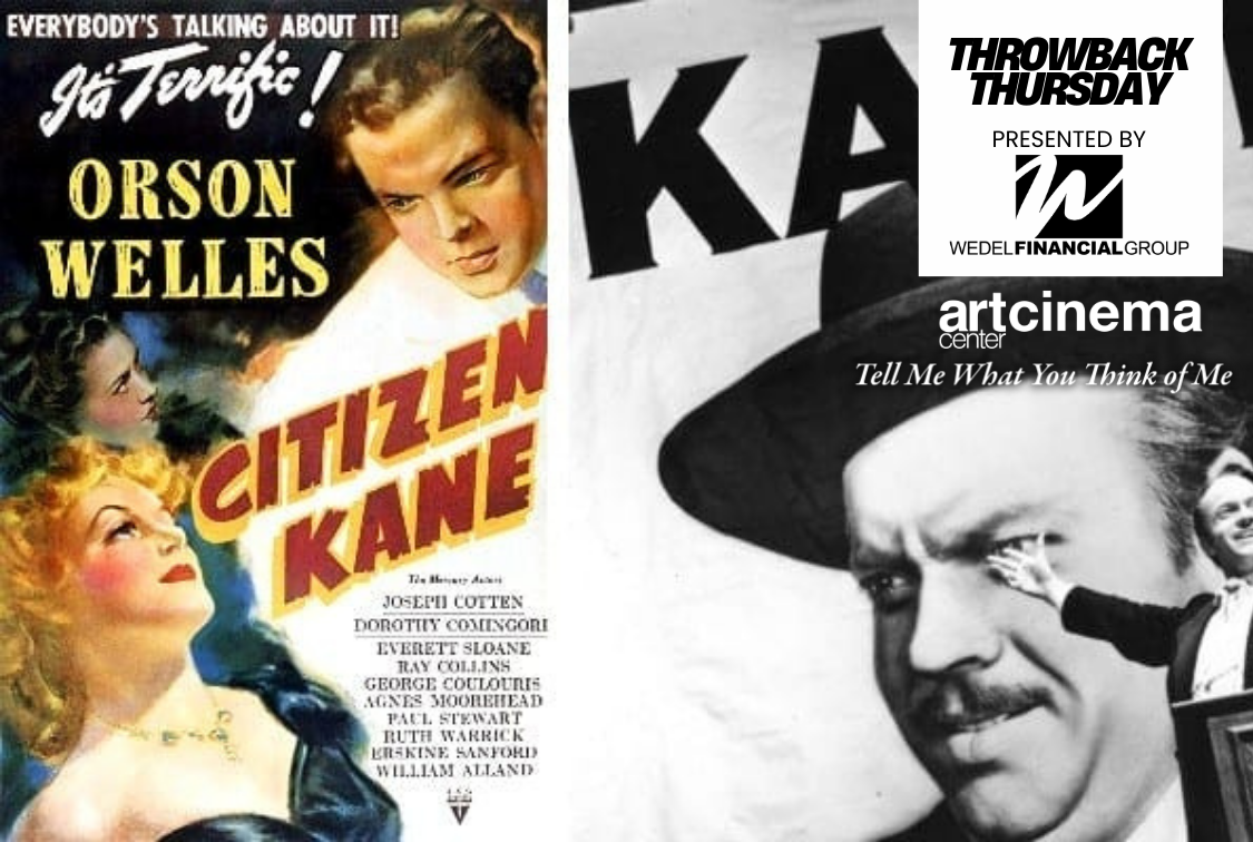 Citizen Kane | Wedel Financial Group Present's Throwback Thursday