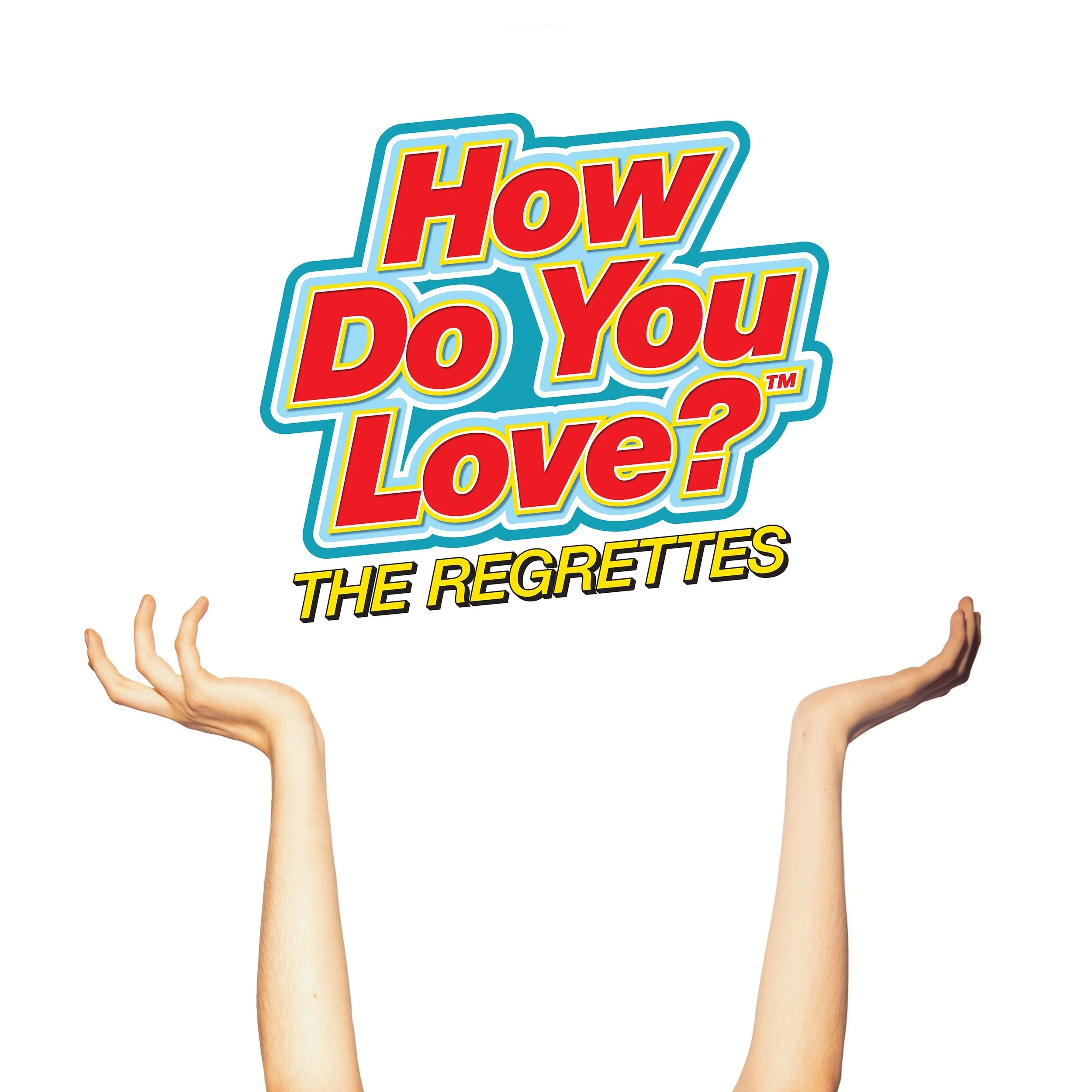 how-do-you-love-the-regrettes.jpg