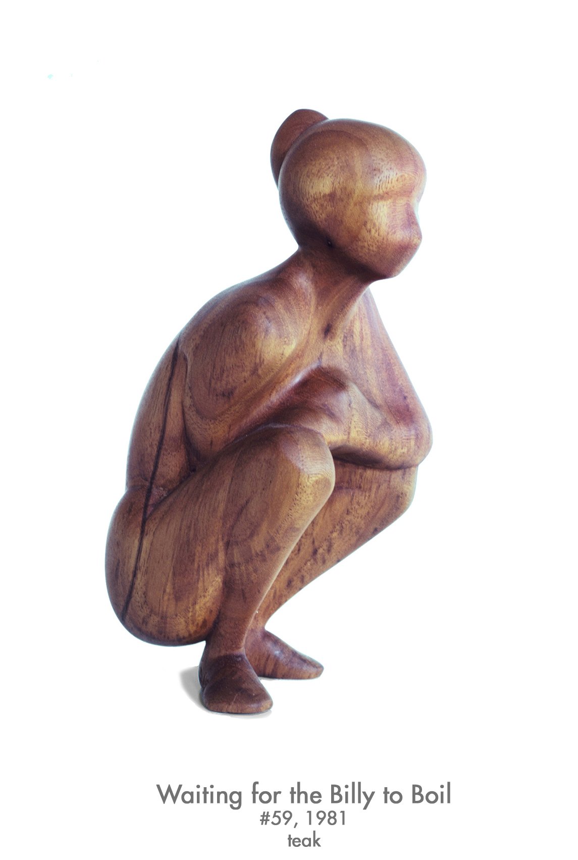 Waiting for the Billy to Boil, 1981, teak, #59