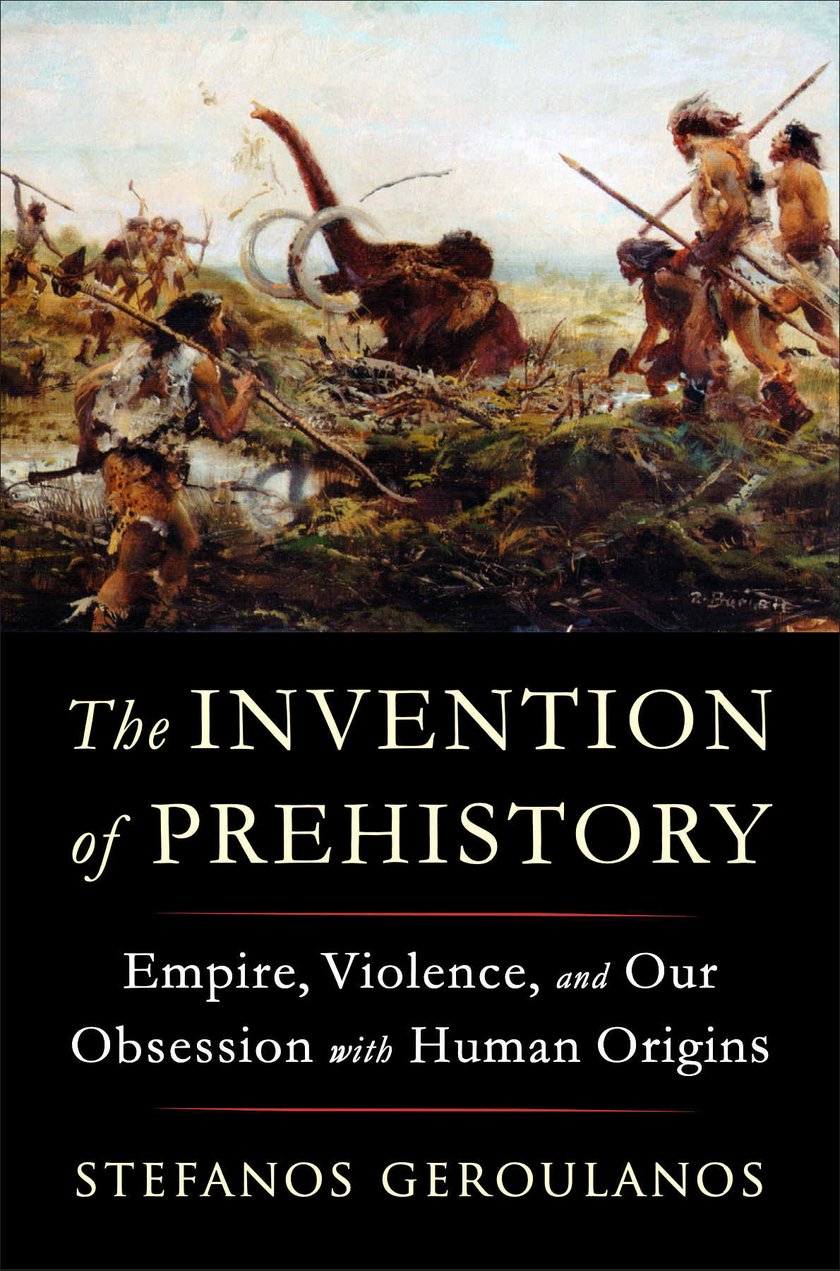 The Invention of Prehistory - Liveright - Cover.png