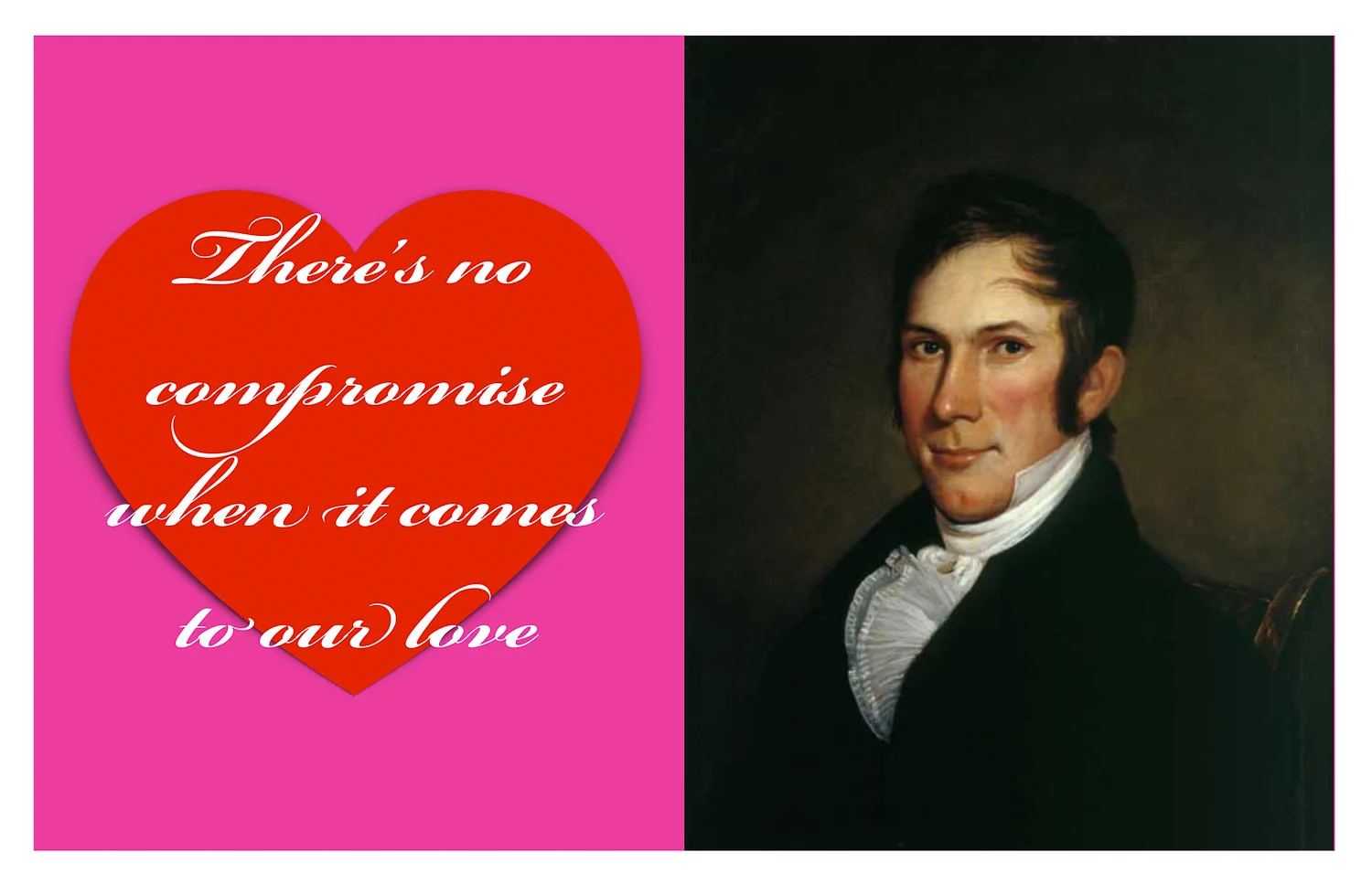 #1 There’s no compromise when it comes to our love