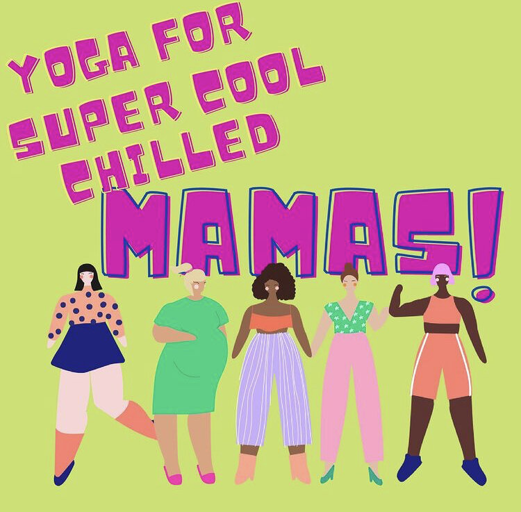 Yoga for Super Cool Chilled Mamas