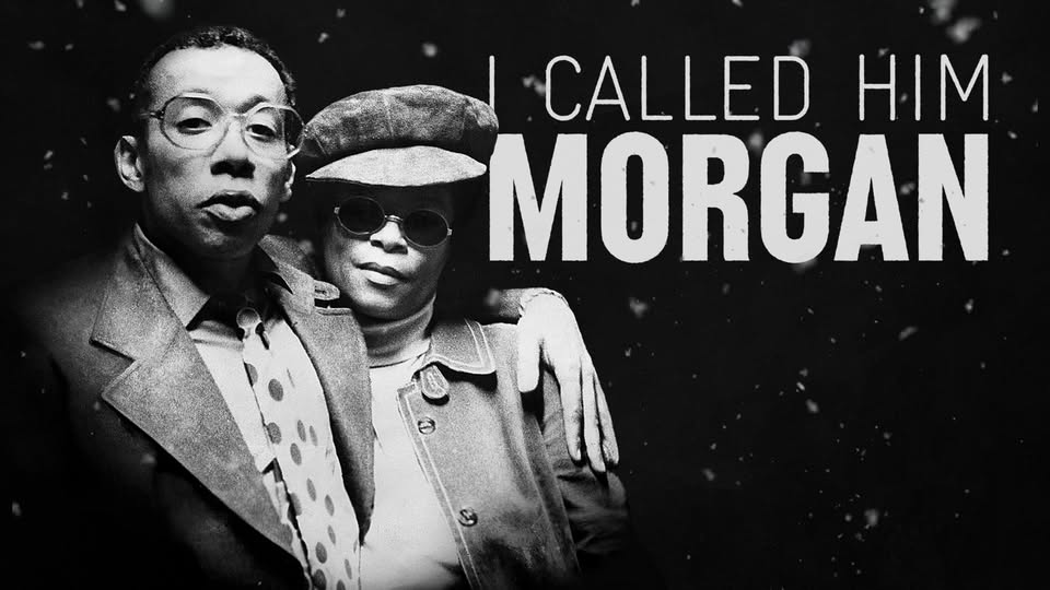 Chuck LaPaglia Jazz Film Series: "I Called Him Morgan"