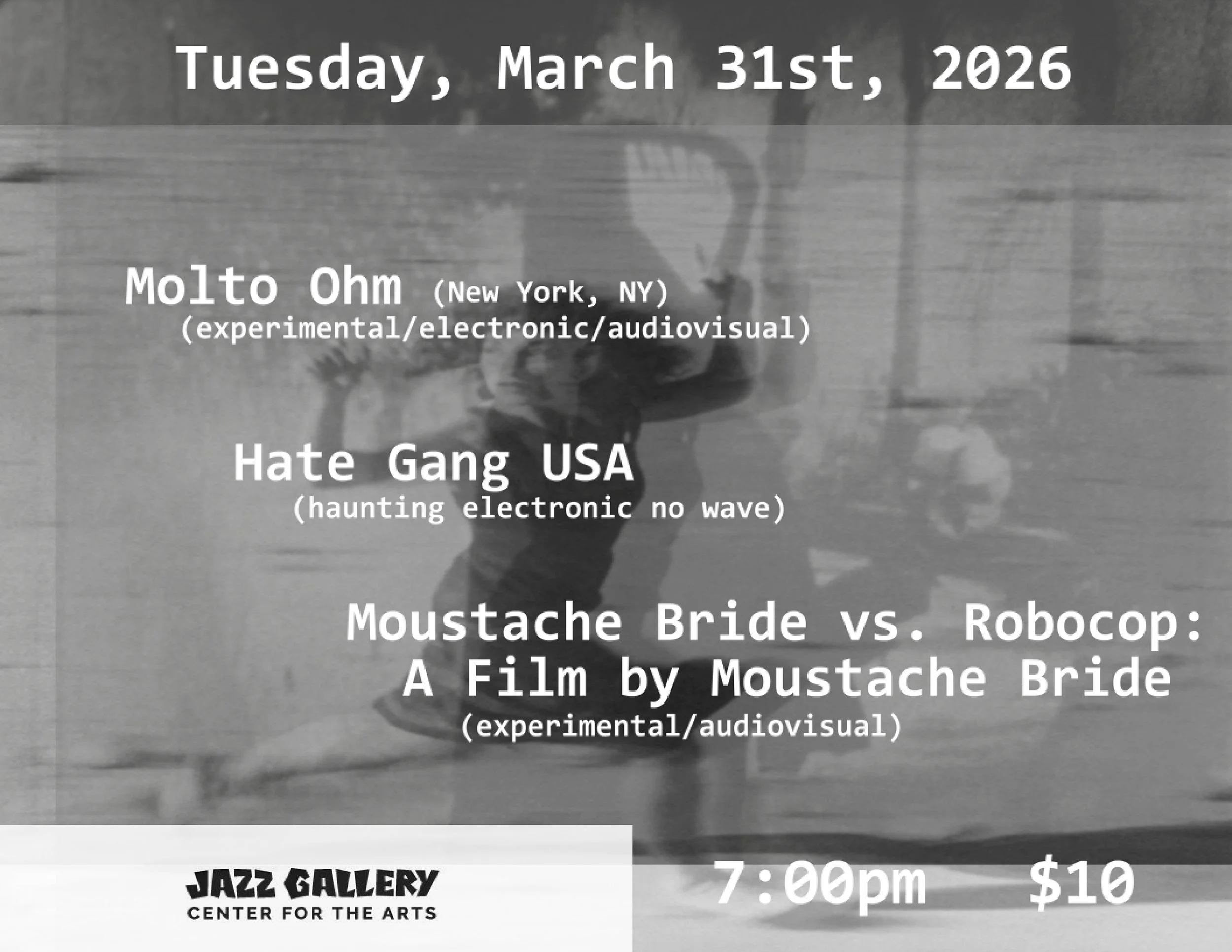 Molto Ohm (NYC) + Hate Gang USA + Moustache Bride vs. Robocop: A Film by Moustache Bride