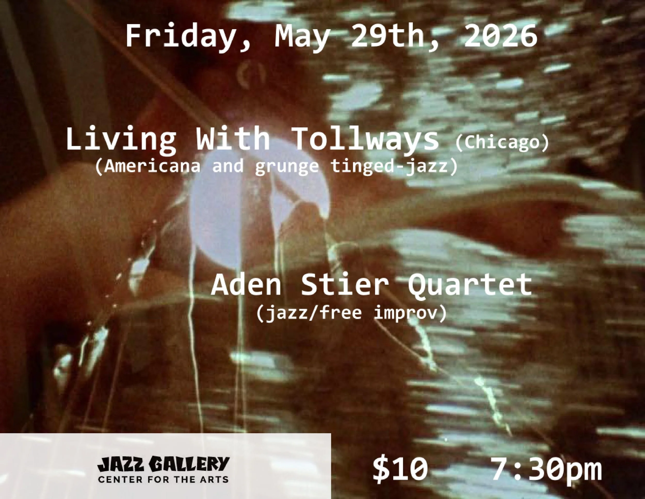 Living With Tollways (Chicago, IL) + Aden Stier Quartet