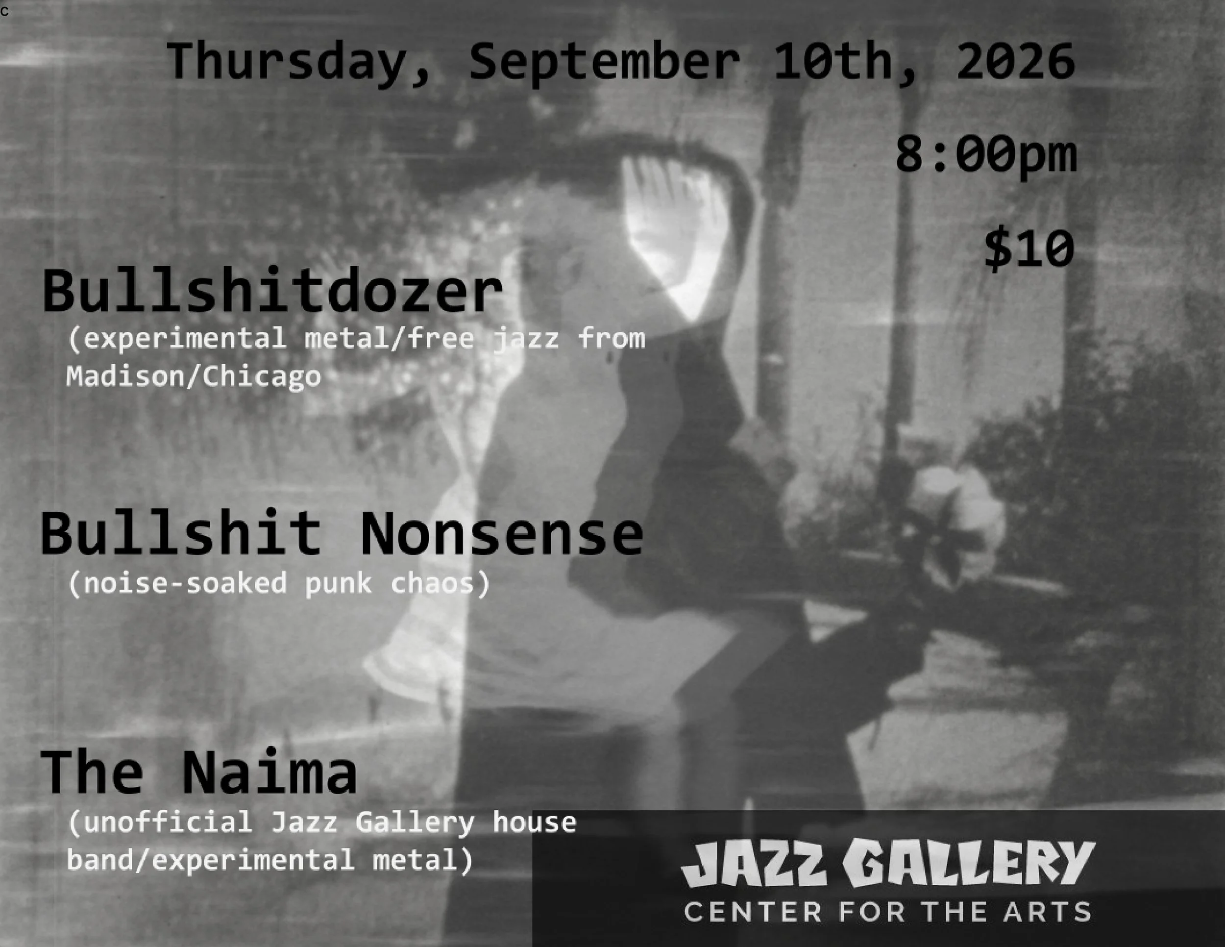 Bullshitdozer (Madison/Chicago) + Bullshit Nonsense + The Naima