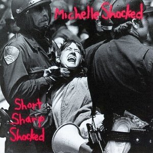 Short_Sharp_Shocked_(Michelle_Shocked_album_-_cover_art).jpg