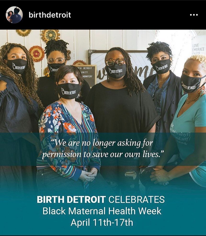Yoooo! It&rsquo;s Black Maternal Health Week 2021! I want to kick this week off with acknowledging a huge force behind the call for black maternal justice in Detroit: @birthdetroit ! A community based maternal health practice and safe space, Birth De
