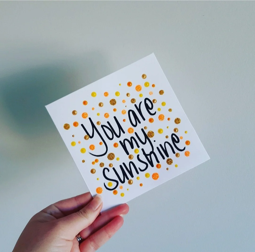 YOU ARE MY SUNSHINE CARD