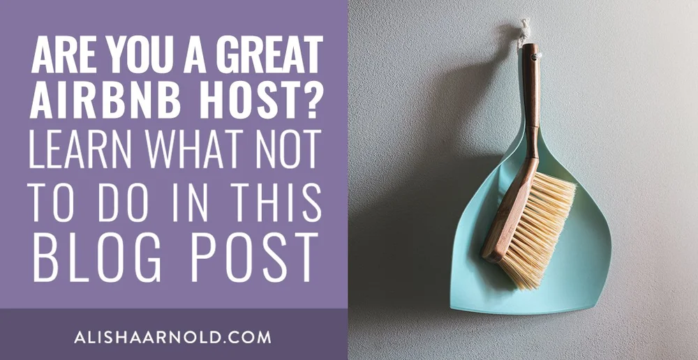 What not to do in your Airbnb Lessons Learned from a Disappointing