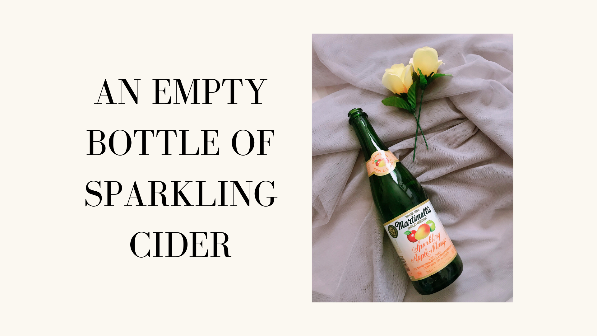 An Empty Bottle of Sparkling Cider