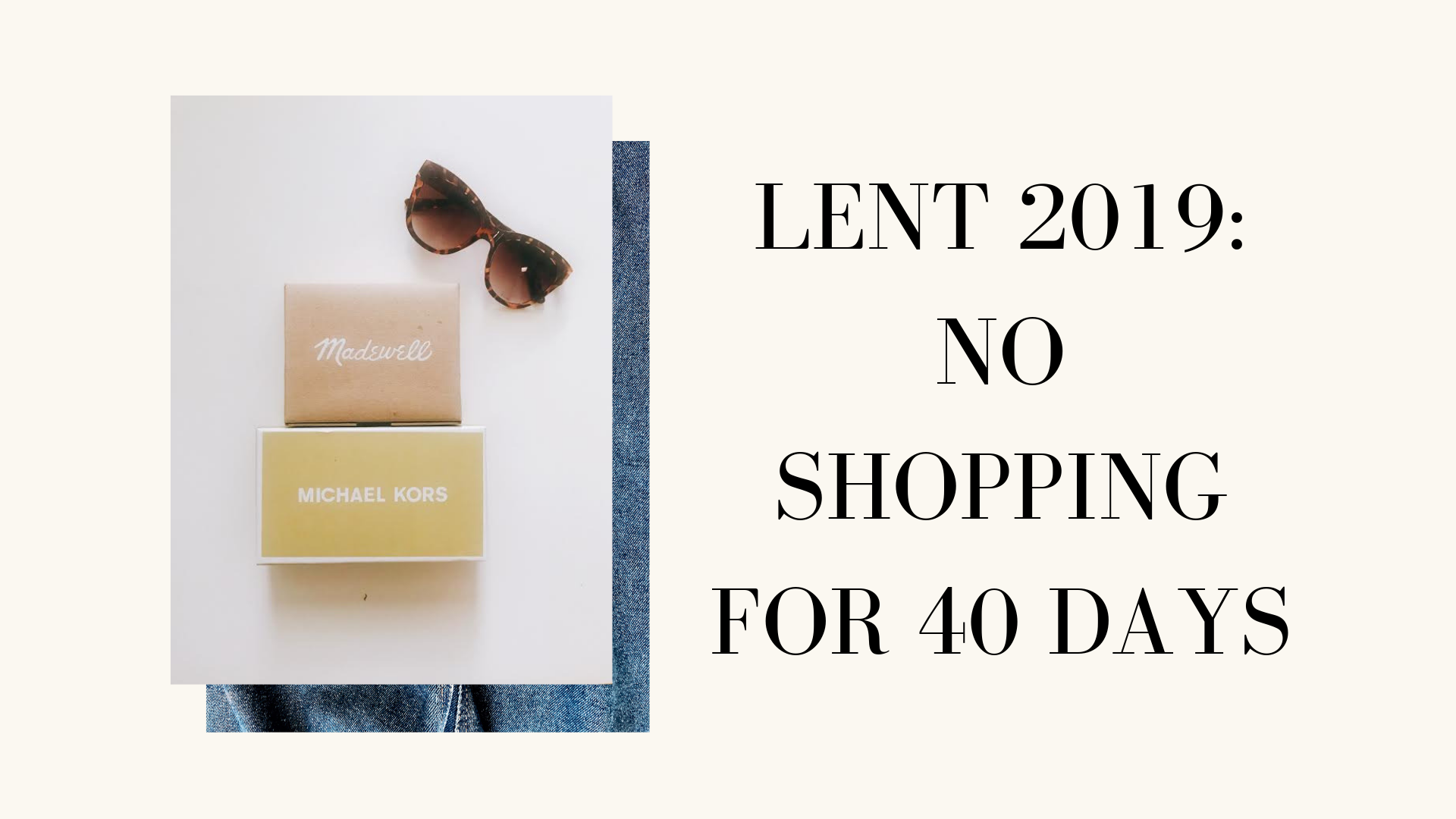 Lent 2019: No Shopping For 40 Days
