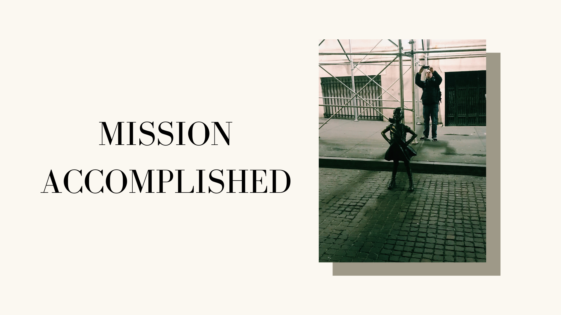 Mission Accomplished