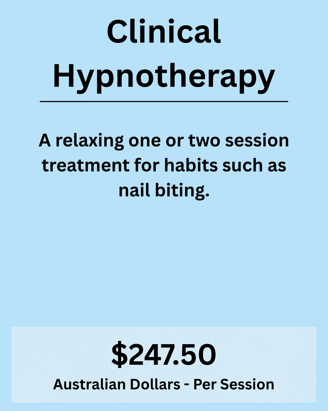 Sign advertising clinical hypnotherapy sessions costing 247.50 Australian dollars per session, describing it as a relaxing treatment for habits like nail biting.