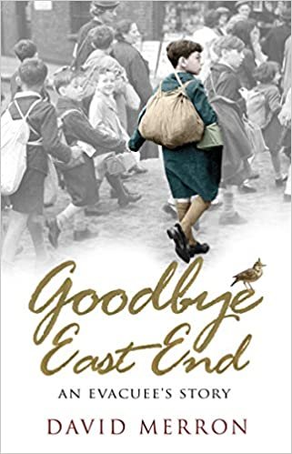 Goodbye East End- An Evacuee’s Story .jpg