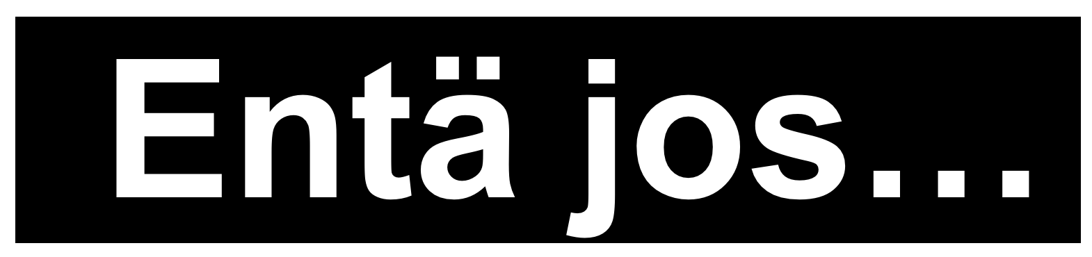 Entä jos....png