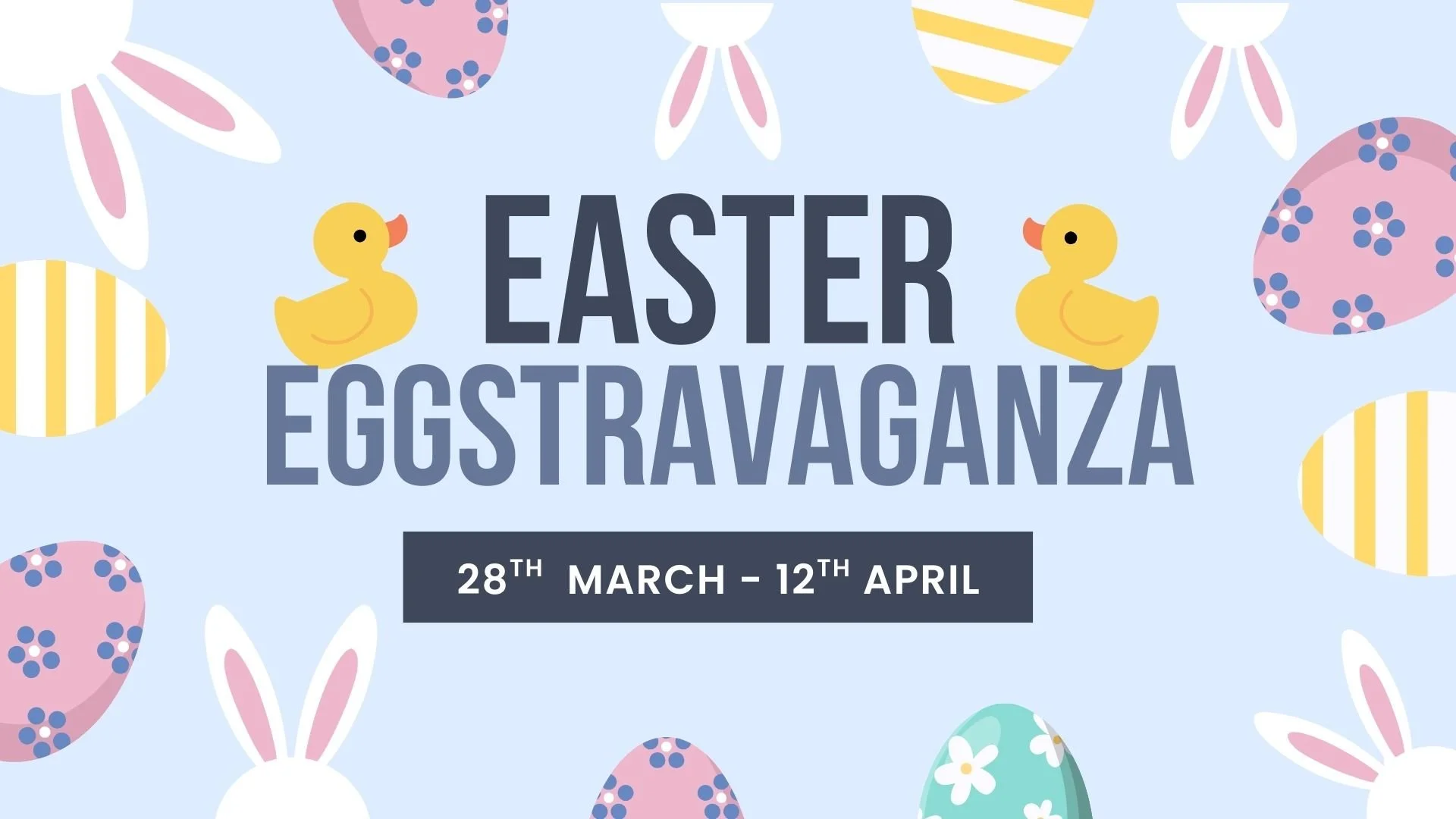 Easter Eggstravaganza 