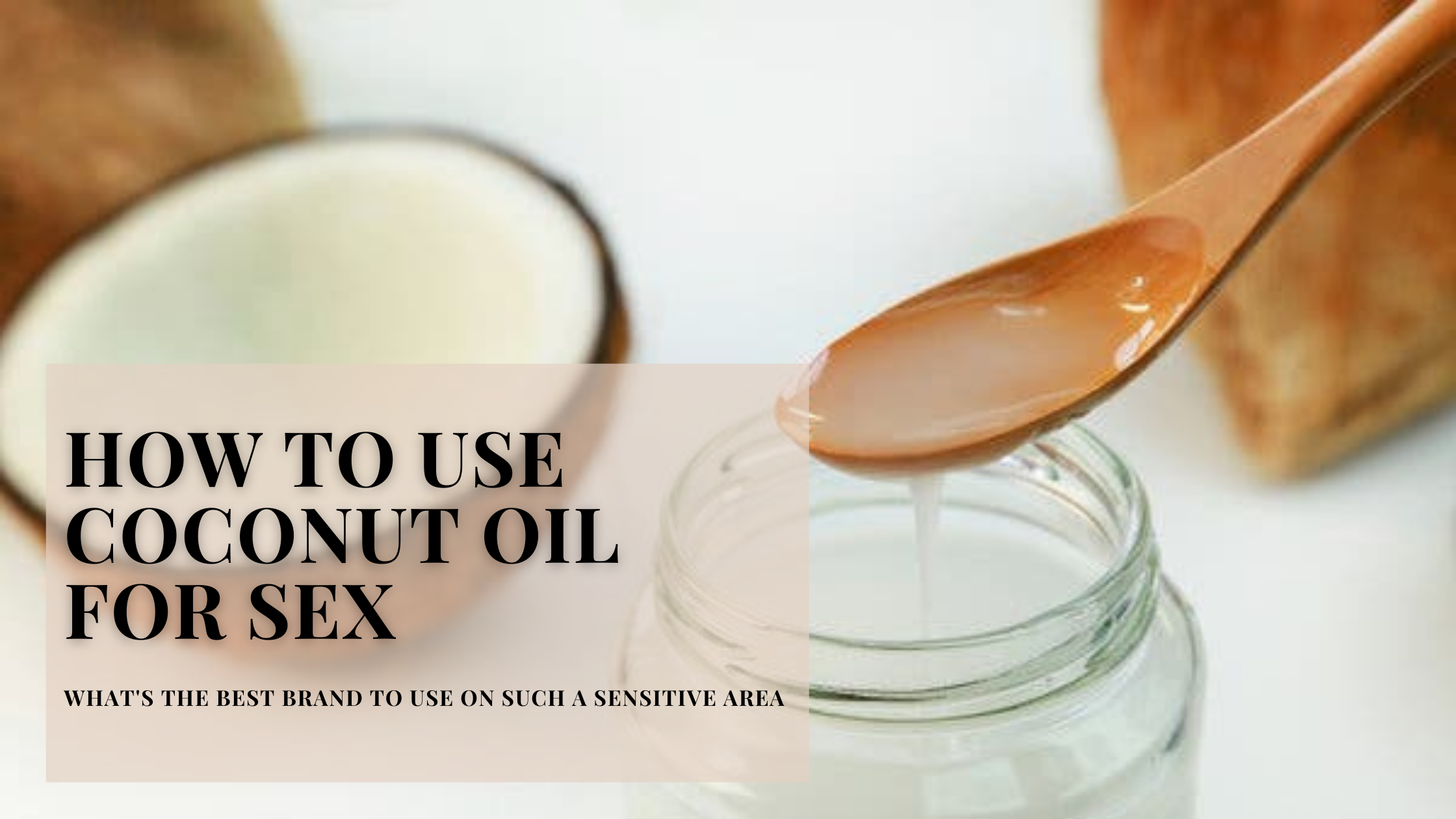 Coconut Oil Sex