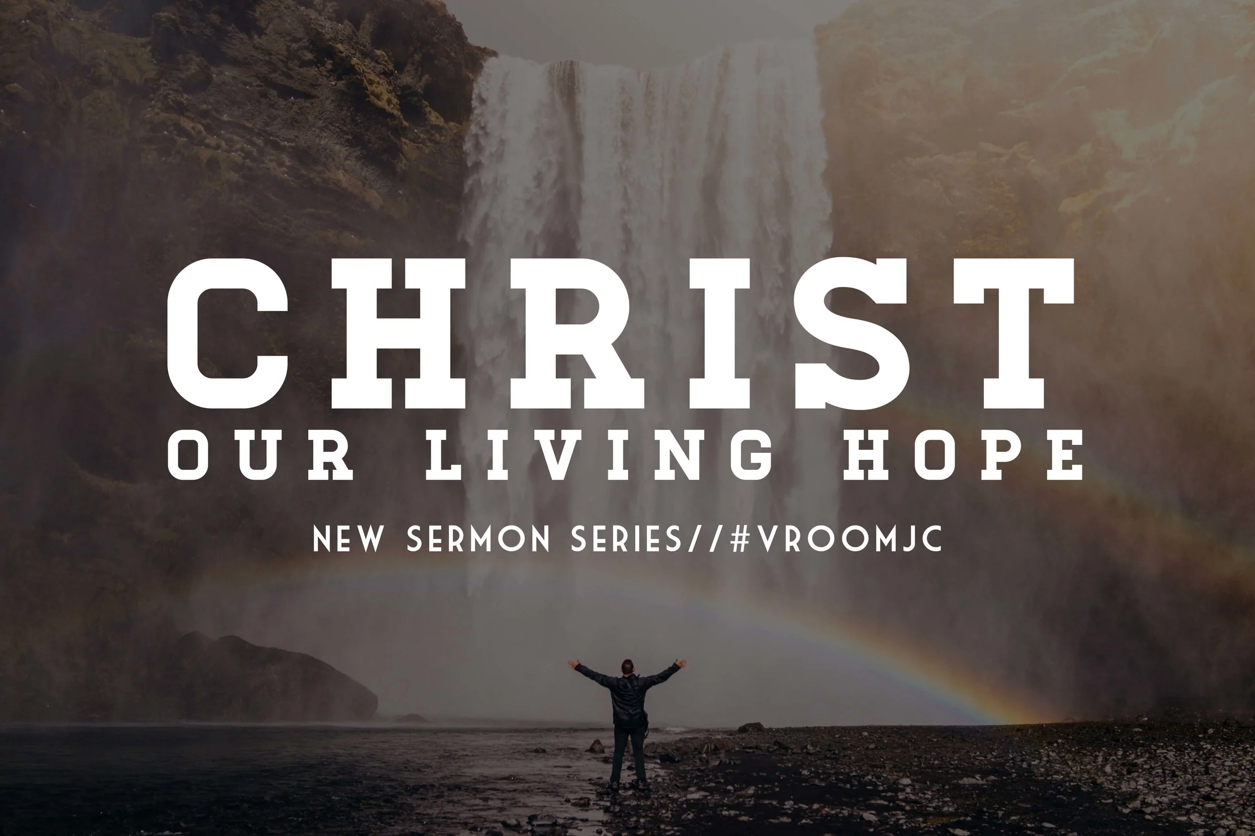 Christ: Our Living Hope