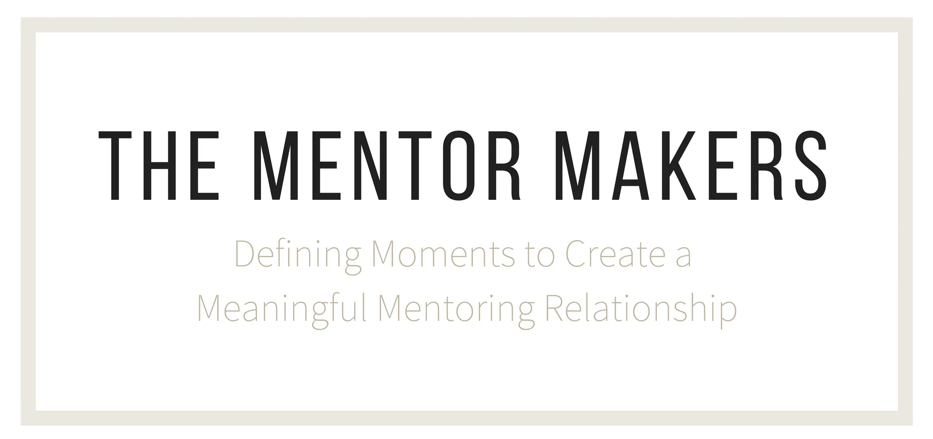 THE MENTOR MAKERS-4.jpg