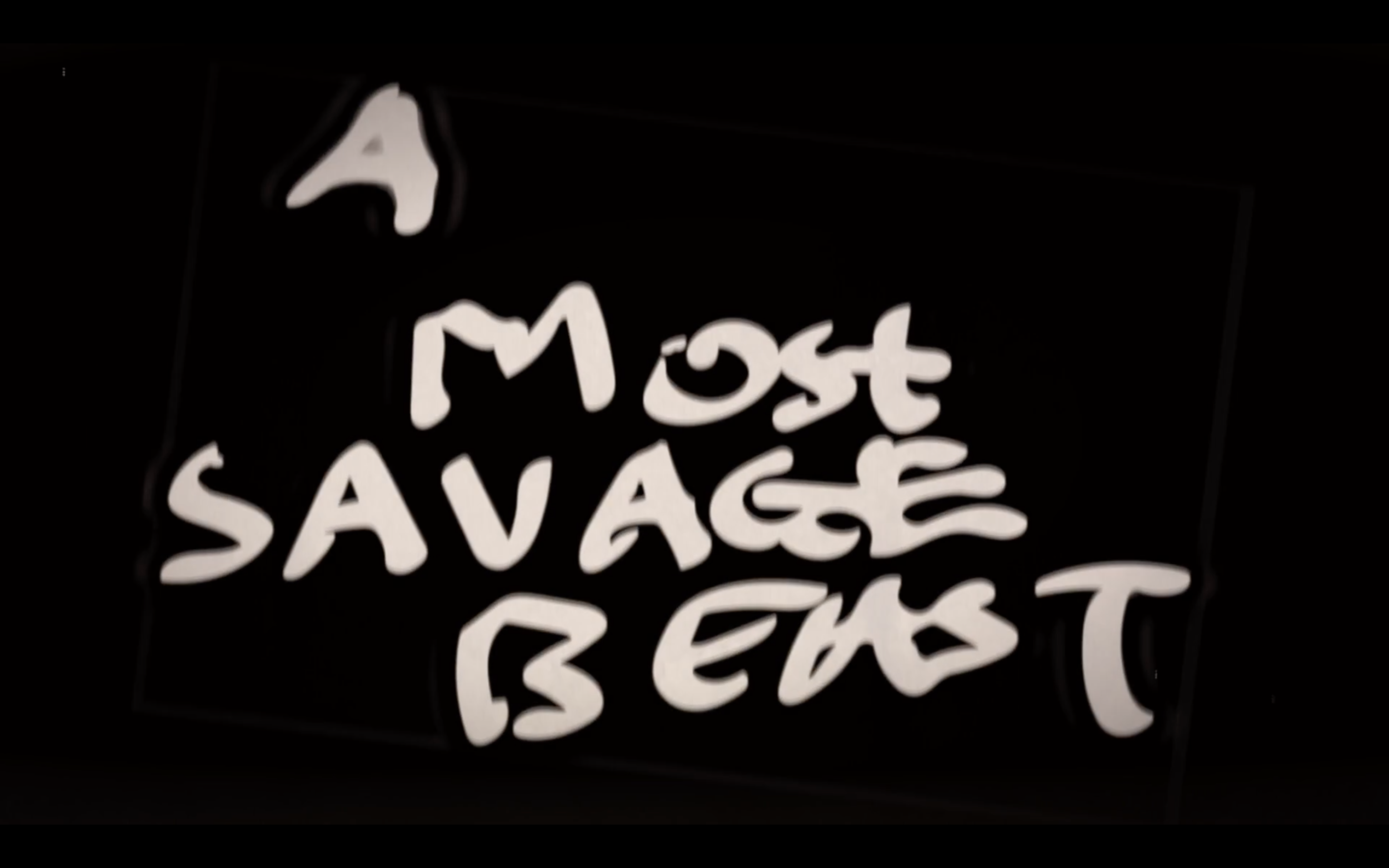 A Most Savage Beast