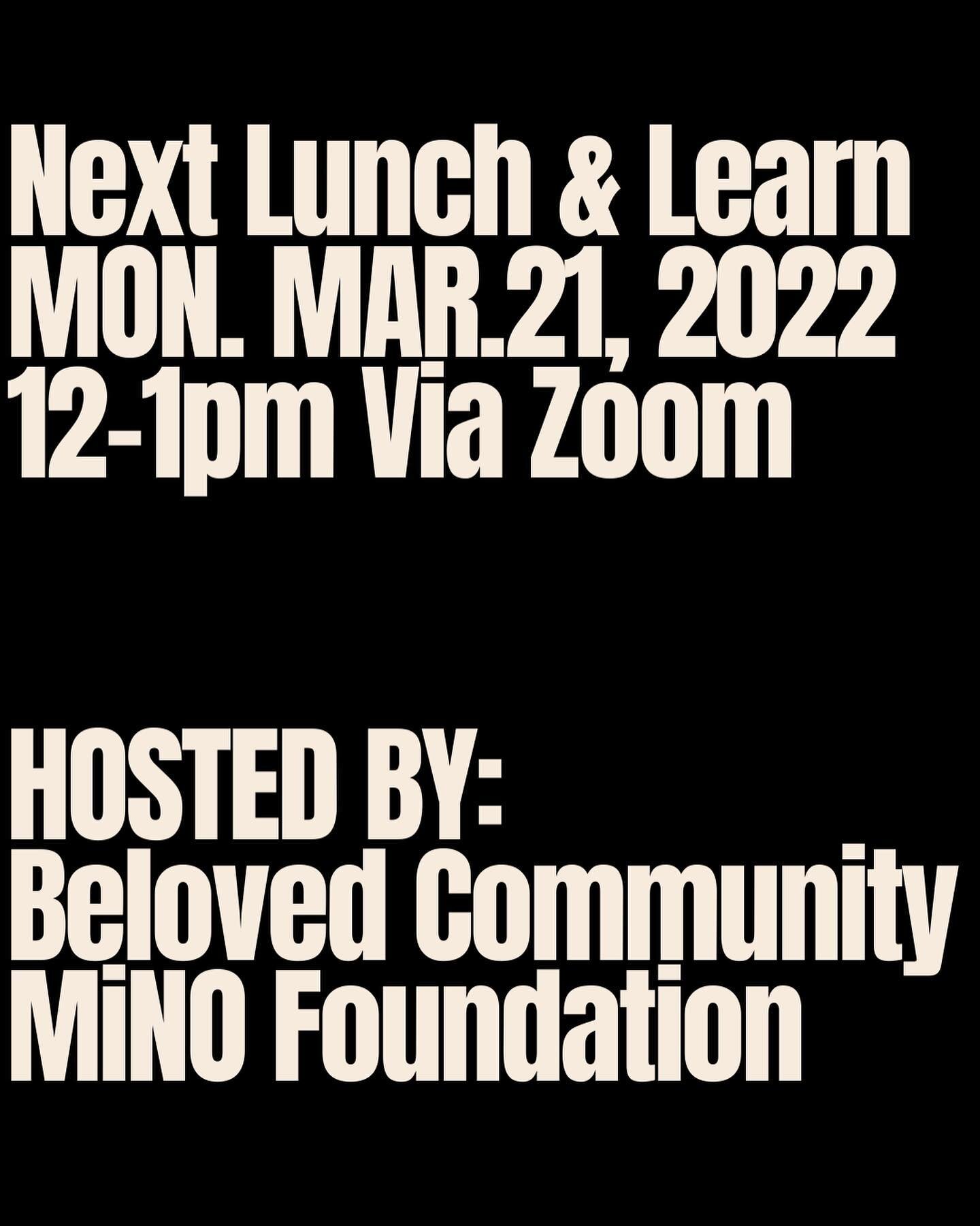 ⚜️⚜️⚜️⚜️
📣📣📣📣
JOIN US FOR OUR NEXT SESSION 
MON. MAR. 21, 2022
12-1PM 
Hosted by: @wearebeloved_us and @mino_neworleans @turningtablesnola 
SIGN UP 
🔗minofoundation.org/lunchandlearns