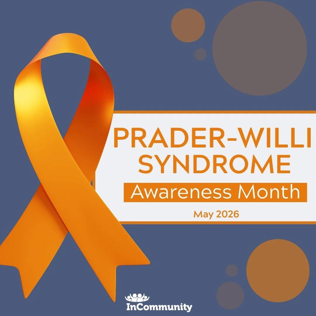 Prader-Willi Syndrome Awareness Month: Building Communities That Support Lifelong Success