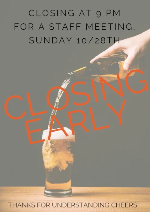 Closing early.jpg