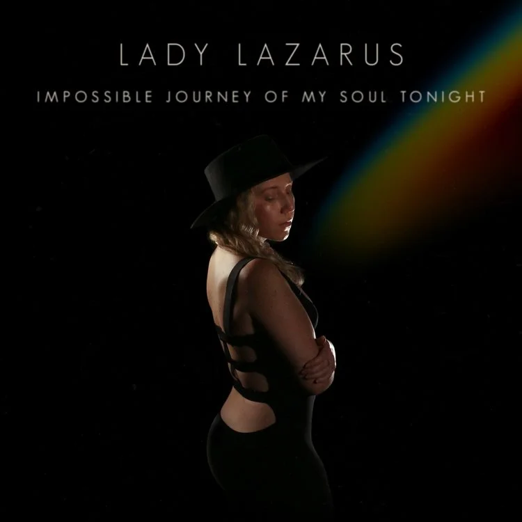 LadyLazarus_ImpossibleJourneyOfMySoulTonight_AlbumCoverArt_1500x1500+(1) week in pop.jpg