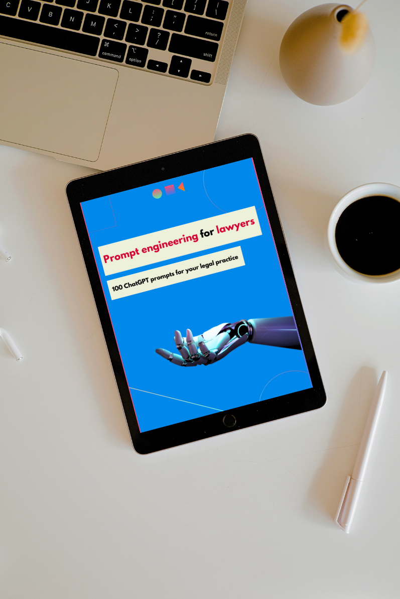 Prompt engineering for lawyers: 100 ChatGPT prompts for your legal practice